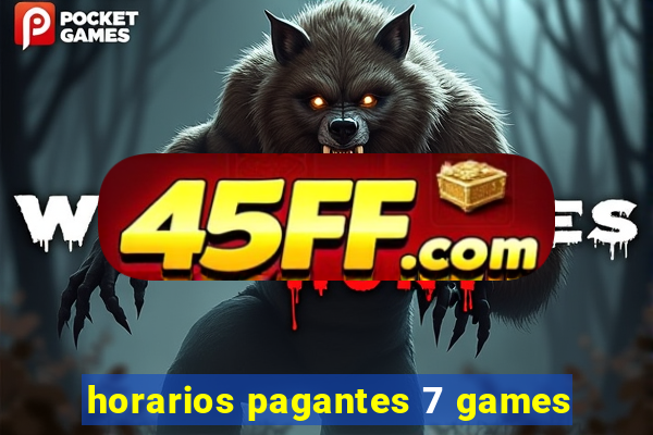 horarios pagantes 7 games